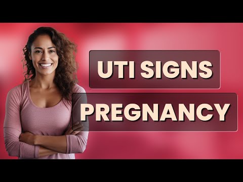 What Are Early Warning Signs of a UTI in Pregnancy?