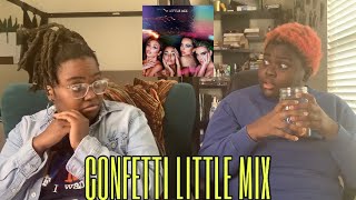 LITTLE MIX ‘CONFETTI’ ALBUM REACTION