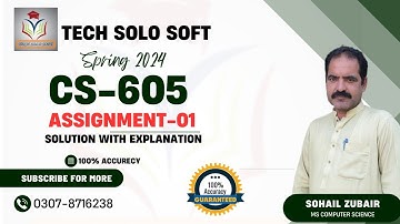 CS605 Assignment 1 Solution Spring 2024 || CS605 Assignment  01 Solution 2024 by Sohail