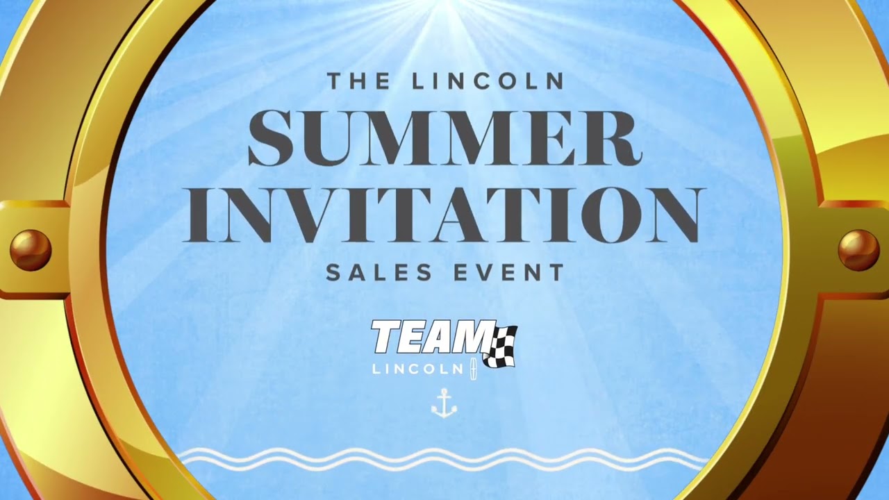 The Lincoln Summer Invitation Sales Event - 2024 Nautilus