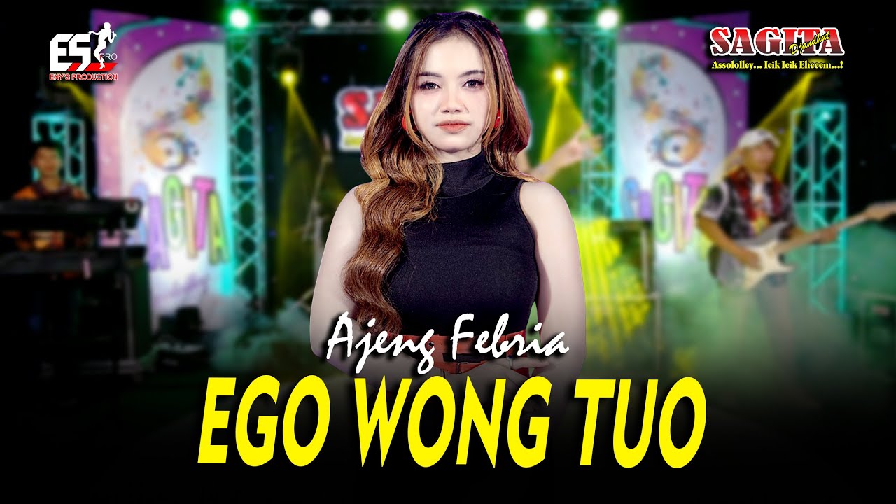 Ajeng Febria - Ego Wong Tuo | Sagita Djandhut Assololley | Dangdut (Official Music Video)