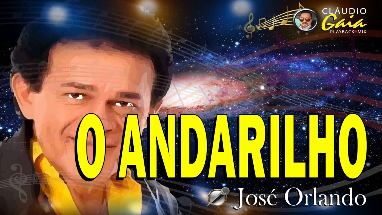 O ANDARILHO = JOSÉ ORLANDO - KARAOKÊ