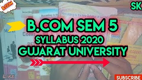 B.com Sem 5 Syllabus 2020-21 | Subject List | Gujarat University | By SK Our Collection