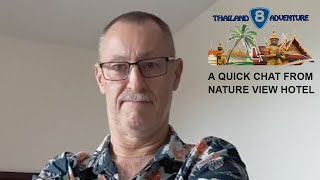 From The Nature View Hotel A Quick Chat