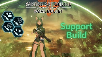 Support Build Keeps your Teammates Alive [Sword Art Online: Fatal Bullet]