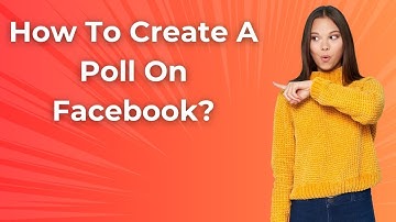 How To Create A Poll On Facebook ? - Step by Step