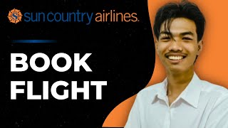 How to Book a Flight in Sun Country Airlines