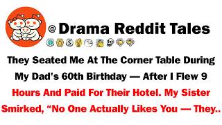 They Seated Me At The Corner Table During My Dad's Birthday — After I Flew 9 Hours And Paid For... Update