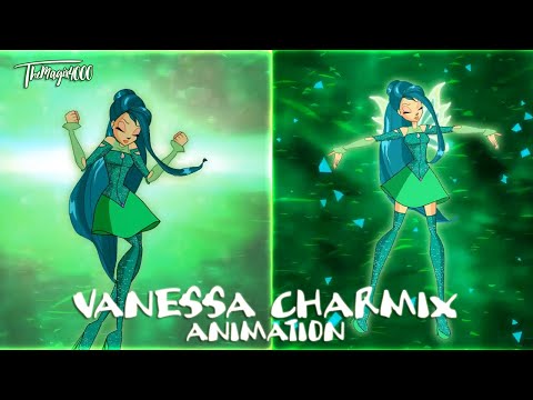 Winx Club - Vanessa Charmix[Fan Animation]