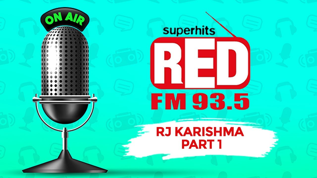 Red FM RJ Karishma part 1 YouTube