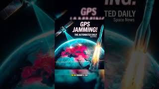 Satellite maps GPS jamming zones | The Automated Daily #Shorts