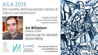 Jon Williamson, Inductive Logic for Automated Decision Making - 14 aprile 2014
