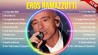 Las 10 mejores canciones de Eros Ramazzotti 2024