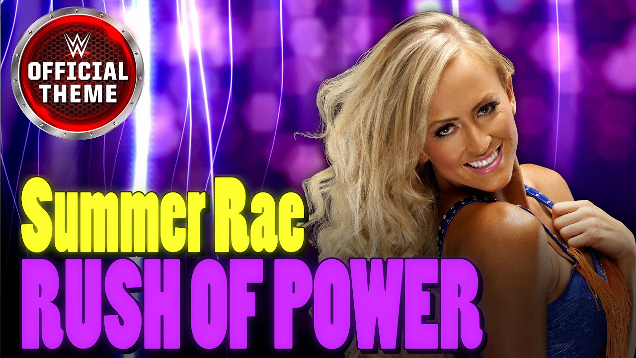 Summer Rae   Rush of Power Entrance Theme