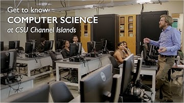 Get to know Computer Science at CSU Channel Islands