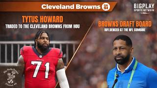 Browns Trade For Lineman Tytus Howard & How Did The NFL Combine Influence Cleveland's Draft Board