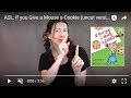 ASL Storytelling: If You Give a Mouse A Cookie by Laura Numeroff