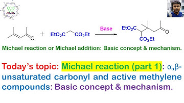 Michael addition reaction (Part 1): Basic concept and complete reaction mechanism and side reactions