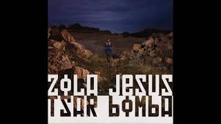 Zola Jesus - Tsar Bomba (2009)