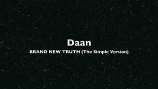 Watch Daan Brand New Truth video