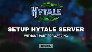 Make Your Own Hytale Server NO Port Forwarding!