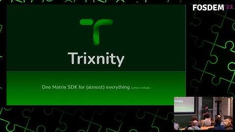 FOSDEM2023 — Trixnity, One Matrix SDK for almost everything