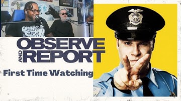 Observe and Report 2009 - FIRST TIME WATCHING - So So Many Charges