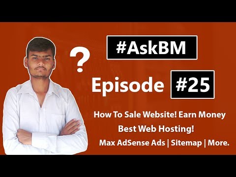 AskBM Episode 25 | How To Sale Website! Earn Money | AdSense | Blog | More