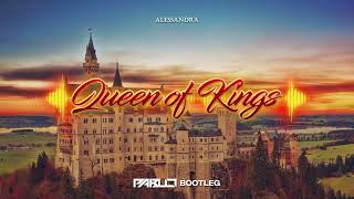 Alessandra - Queen of Kings (PABLO BOOTLEG)