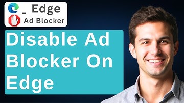 How To Disable Ad Blocker On Microsoft Edge Windows 10 | Easiest Way [2025 Guide]