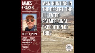 James Fraser - Man-Hunting in the Desert: The Ill-Fated Palmer Sinai Expedition of 1882