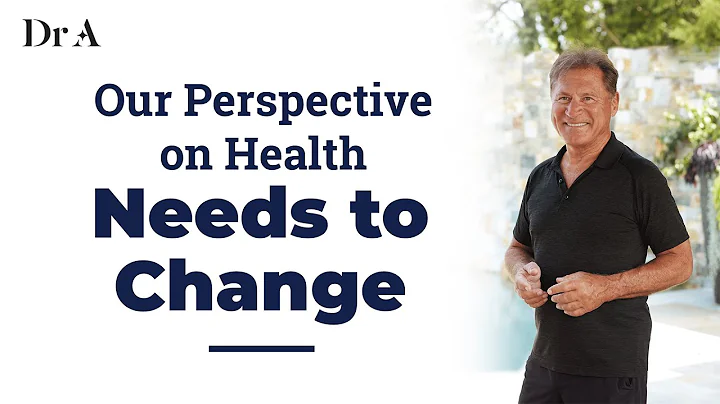 Our Perspective on Health Needs to Change