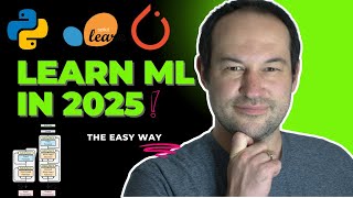 How Id Learn Ml In 2025 If I Could Start Over