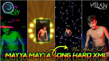 MAYYA MAYYA SONG HARD XML LL NEW ATTITUD XML FILE || BY MILON CREATION 🤓🔥