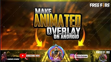 3D Overlay Kaise Banay | How To Make Animation Overlay For Free Fire | stream overlay Full Process