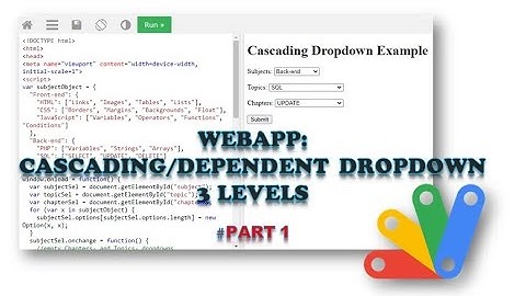 Apps Script - webApp | HTML | Cascading/Dependent Dropdown 3 levels (Part 1)