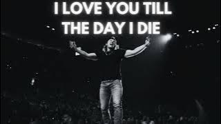 I Love You Till The Day I Die ( Lyrical Video)