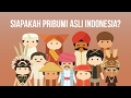 Siapakah Pribumi Asli Indonesia?