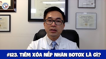 #124. Tiêm xóa nếp nhăn Botox là gì?