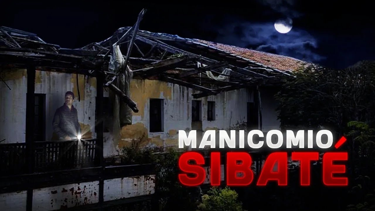 Una noche en el MANICOMIO abandonado de SIBATE