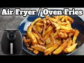 How to make Super Crispy Air Fryer / Oven Fries