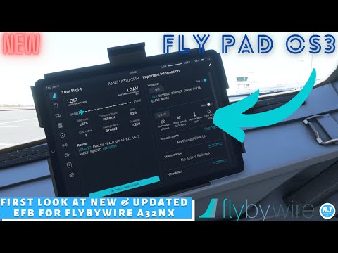 [MSFS] FIRST LOOK AT THE NEW & UPDATED EFB FOR FBWA32NX | FLYPAD OS3