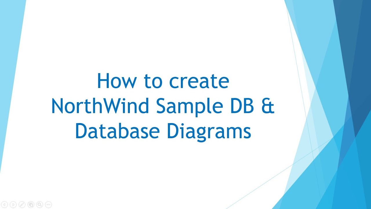 Video 4 How to create NorthWind Sample DB and DB Diagrams - YouTube