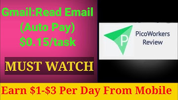 Picoworkers Gmail:Read Email(Auto Pay)/$0.15 per task