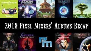 Pixel Mixers 2018 tribute albums recap [Best-Of]