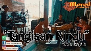 Tangisan Rinduhj. Itih S Versi Team Mlorod Edisi Latihan Voc. Rejan