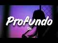 SHÉ - PROFUNDO : (LETRA/LYRICS)