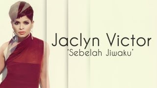 Promo: 'Sebelah Jiwaku' - Jaclyn Victor