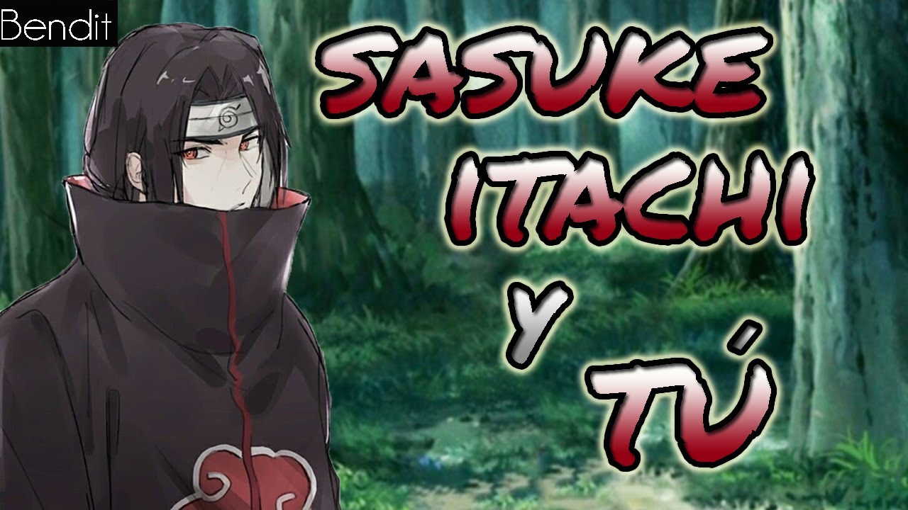 Sasuke, Itachi y TÚ (Parte 4 ) [Itachi ASMR en español] [ASMR Naruto] [Roleplay en español][Parodia]