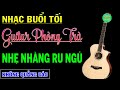 ❤️ Nhạc Không Lời Ru Ngủ Về Đêm Giảm Stress 100% ☀ Hòa Tấu Guitar Hải Ngoại Phòng Trà Cafe #20